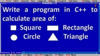 Program in C++ to calculate area of square, rectangle, circle and triangle.