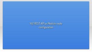Yii2 REST API as Module route configuration