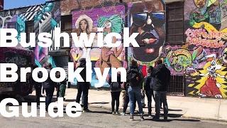 Bushwick Brooklyn - Best Places To Go