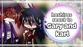 hashiras react to Gary and karl • Gary and karl • hashiras react • gacha club • demon slayer • fan