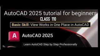 AutoCAD 2025 Tutorial for Beginners Class 110