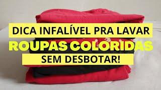 COMO LAVAR ROUPAS COLORIDAS SEM DESBOTAR USANDO O PRODUTO CERTO. CORES VIVAS POR MAIS TEMPO