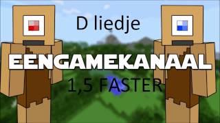 D liedje 1,5 Faster