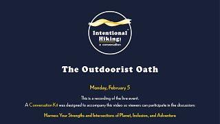 Intentional Hiking with The Outdoorist Oath