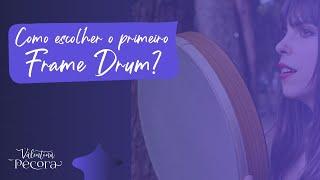 LIVE - Como escolher o primeiro Frame Drum?