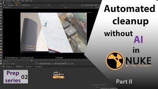 Nuke : Mastering Automated Cleanup with Inpaint”