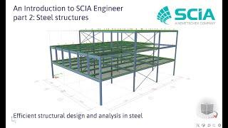 [EN] An Introduction to SCIA Engineer, part 2: Steel structures