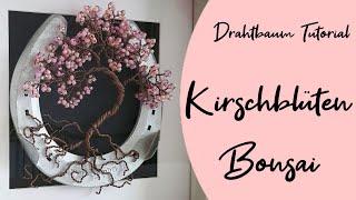 Kirschblüten Bonsai aus Draht mit Hufeisen/ Drahtbaum Anleitung/ Lebensbaum selber basteln