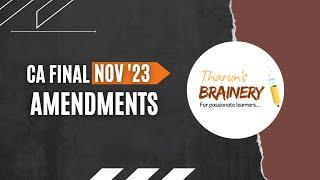 CA Final - IDT - Amendments - Nov'23