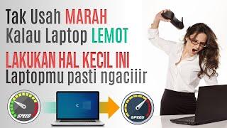 Cara Mengatasi Laptop Lemot