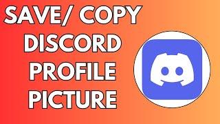 How to Save / Copy Discord Profile Picture 2024