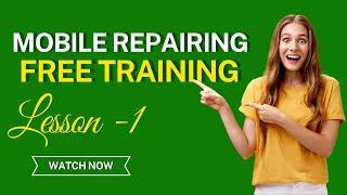 Mobile Repair Training For Free || Lesson 1 || Online Mobile Repairing Course in HIndi ||
