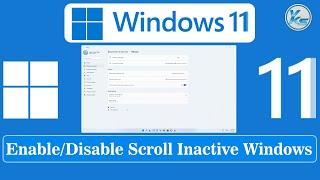  How To Enable or Disable Scroll Inactive Windows in Windows 11