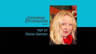 TGP 37 - Elaine Hannon - Irish Genealogy