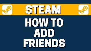 How To Add Friends In Steam