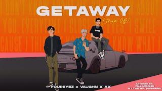 FourEyez, Vaughn, Ax - Getaway (Drive Off) [Official Lyric Video]