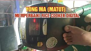 CARA MEMPERBAIKI RICE COOKER DIGITAL YONGMA MATOT