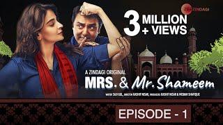 Mrs. & Mr. Shameem | Episode 1 | Saba Qamar, Nauman Ijaz