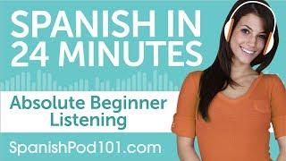 24 Minutes of Spanish Listening Comprehension for Absolute Beginner