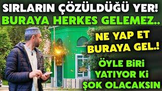 Bu Türbeye Gelmek Herkese Nasip Olmaz.! Sırların Çözüldüğü Yer.! Keramet Aramaya Gerek Yok! İşte Bu!