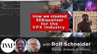 How We Created 3DEqualizer For The VFX Industry| Rolf Schneider | TVAP EP40