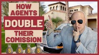 HOW AGENTS MAKE DOUBLE THE COMISSION | Understanding Dual Agency