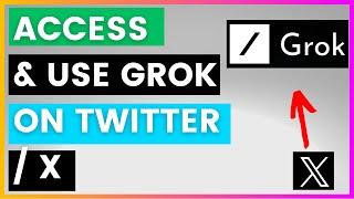 How To Access And Use Grok On Twitter / X? [in 2024]