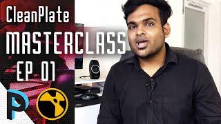 Introduction to Clean Plate - NUKE Clean Plate Masterclass - EP 01 [HINDI]