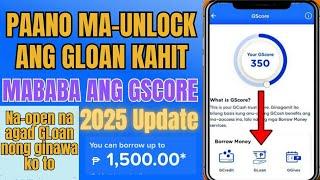 How to Unlock GLoan in a Gcash Account with Low GScore | GLoan 2025