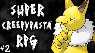 Super Creepypasta RPG Part 2 - Pedo Hypno!