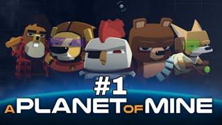 #1 A planet of mine / Прохождение