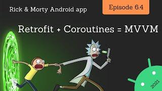 2021 Android Guide: Retrofit + Kotlin Coroutines = MVVM