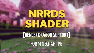 NRRDS Shader [Render Dragon] is now updated to version 1 20