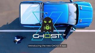 Introducing Ghost X - Vehicle Anti-Theft