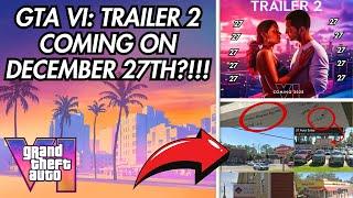 GTA VI: TRAILER 2 Coming On DECEMBER 27TH?!!!