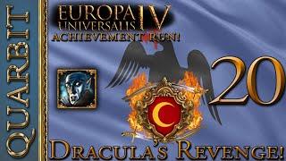 Drive the Ottomans from Europe (Mostly)! EU4 Dracula's Revenge Wallachia! 1.29 - Part 20!