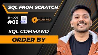 #09 || ORDER BY in SQL-  Complete Tutorial  || SQL from Scratch #sql (2024)