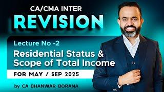 INTER Revision MAY/SEP - 25 l Residential Status & Scope of Total Income l Part - 2