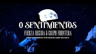 Grupo Frontera, Fuerza Regida - 0 SENTIMIENTOS (Letra Oficial)