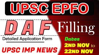 UPSC EPFO DAF Form 2021 | EPFO DAF Online filing | UPSC EPFO Latest News