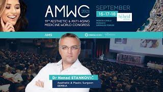 Internationally renowned aesthetic practitioner - Dr Nenad Stankovic at AMWC 2021!