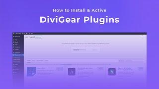 How to Install and Activate WordPress Plugins from DiviGear: Step-by-Step Guide