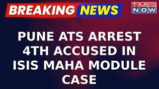 Breaking News | Pune ATS Arrest Financer To Other Accused In ISIS Maharashtra Module Case