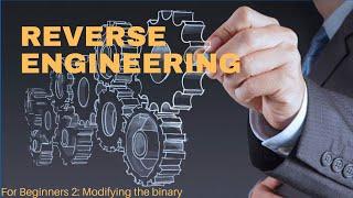 Reverse Engineering For Beginners: 2. Modifying The Binary