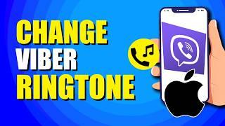 How To Change Viber Ringtone On iPhone (Quick & Easy)