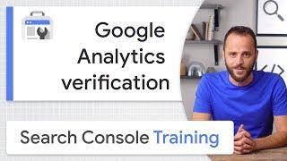 Google Analytics for site ownership verification - Google Search Console Training