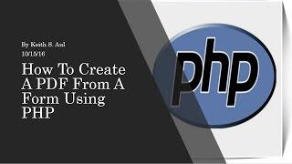 How To Create A PDF From A Form Using PHP