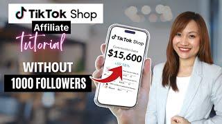 How To Become TikTok Shop Affiliate WITHOUT 1000 Followers & Start Earning Commission!