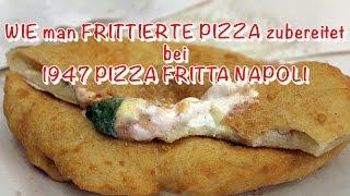 Rezept: wie man FRITTIERTE PIZZA zubereitet @ 1947 Pizza Fritta Napoli Italien | Hyyperlic