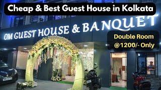 Cheap & Best Guest House cum Banquet Hall Kolkata| E M Bypass| Om Guest House & Banquet Kolkata